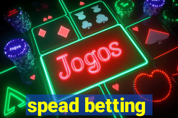 spead betting